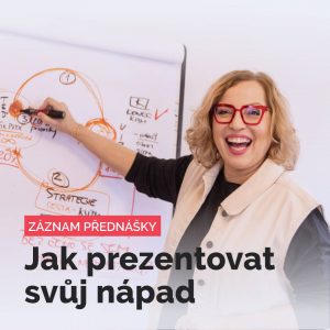Online přednáška Jak prezentovat svůj nápad