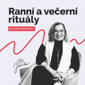 Záznam online přednášky Ranní a večerní rituály