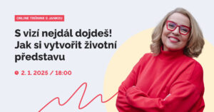Trénink: Leden 1 - S vizí nejdál dojdeš!