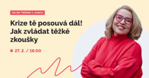 Trénink: Únor - Krize tě posouvá dál