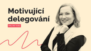 Motivující delegování