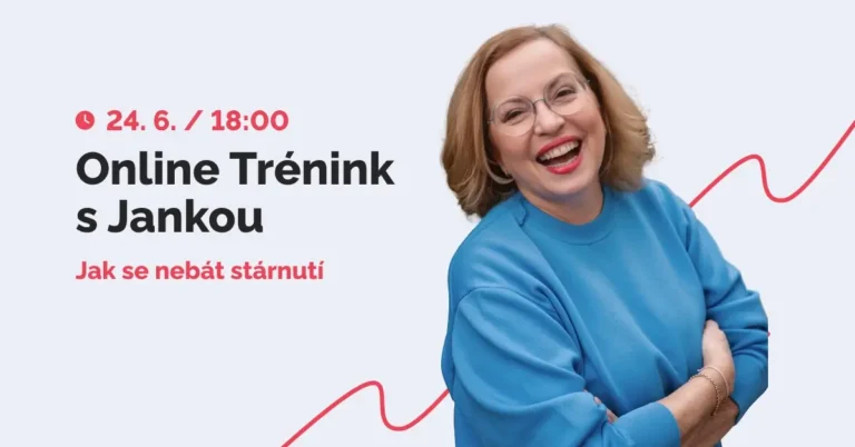 Trénink: Červen - Jak se nebát stárnutí