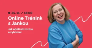 Trénink: Listopad - Jak odolávat stresu a vyhoření