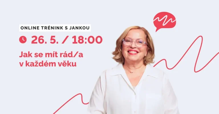 Trénink: Květen - Jak se mít rád/ráda v každém věku