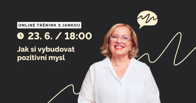 Trénink: Červen - Jak si vybudovat pozitivní mysl